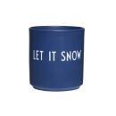 Design Letters Favourite Cup Let it snow Blau